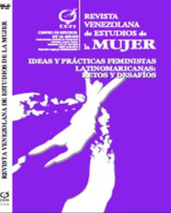 					Ver Vol. 21 Núm. 46 (2016): IDEAS Y PRÁCTICAS FEMINISTAS LATINOAMERICANAS: RETOS Y DESAFÍOS
				