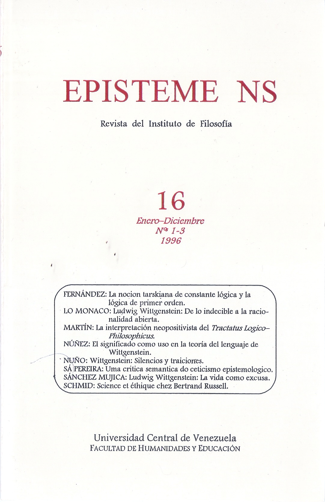 					Ver Vol. 16 Núm. 1-3 (1996): EPisteme NS 16, 1996
				