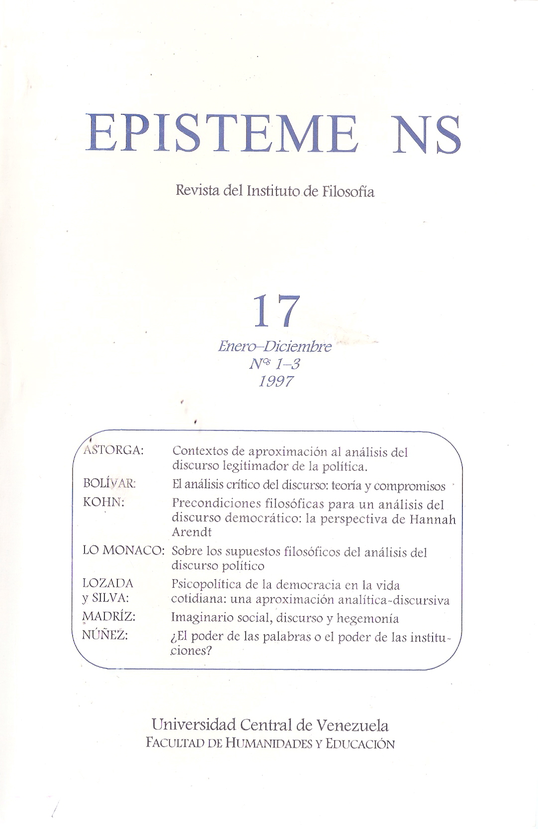 					Ver Vol. 17 Núm. 1-3 (1997): Episteme NS, 17, 1997
				