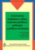 Cubierta para Convivencia ciudadana y faltas. Aspectos jurídicos, policiales y político – criminales.